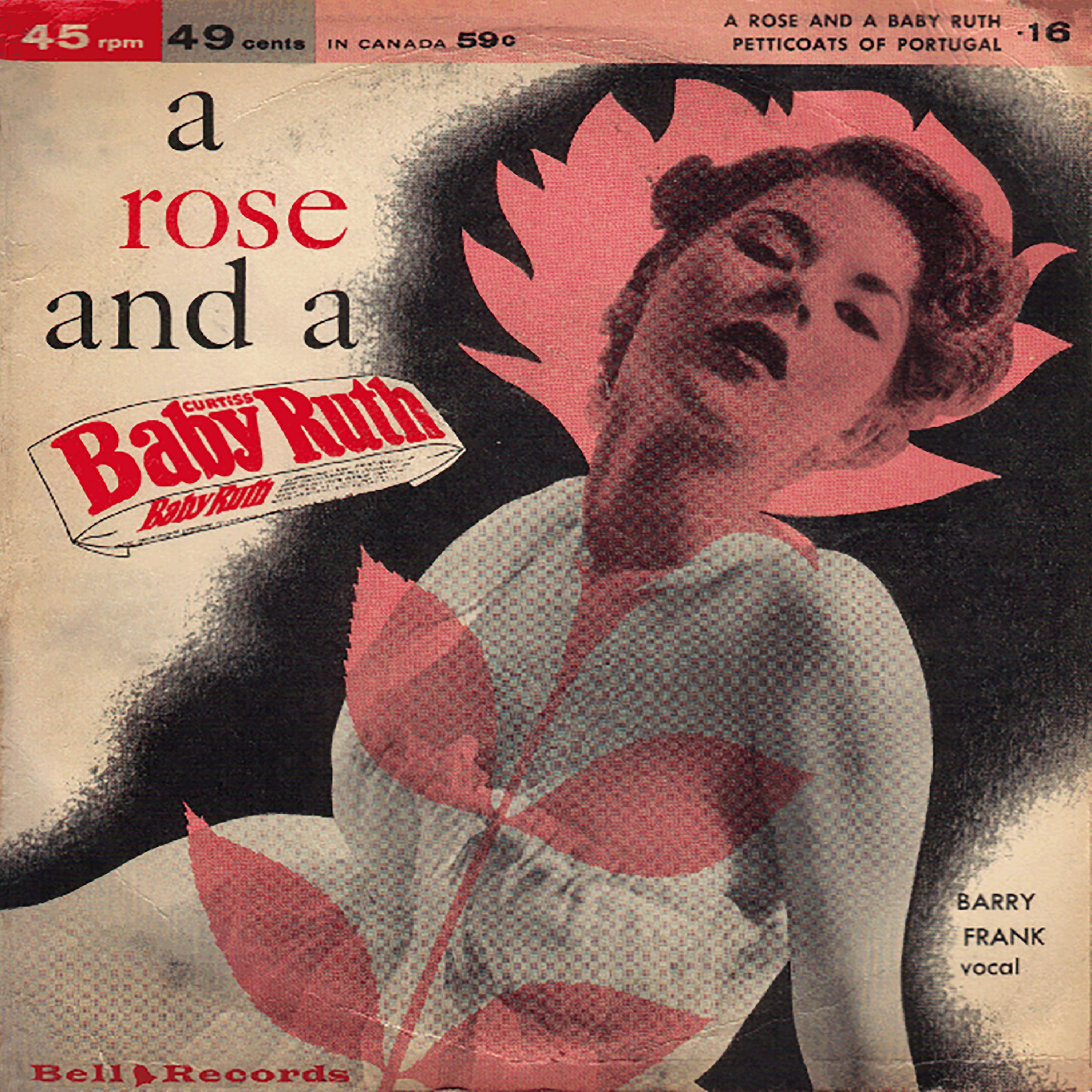 A Rose and a Baby Ruth