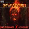 RMG Big Flame - In The Field (feat. RoMoney)