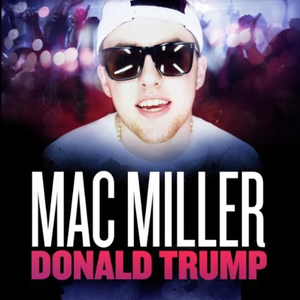 Mac Miller - Donald Trump (Instrumental) 原版无和声伴奏
