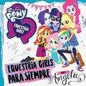Equestria Girls Para Siempre专辑