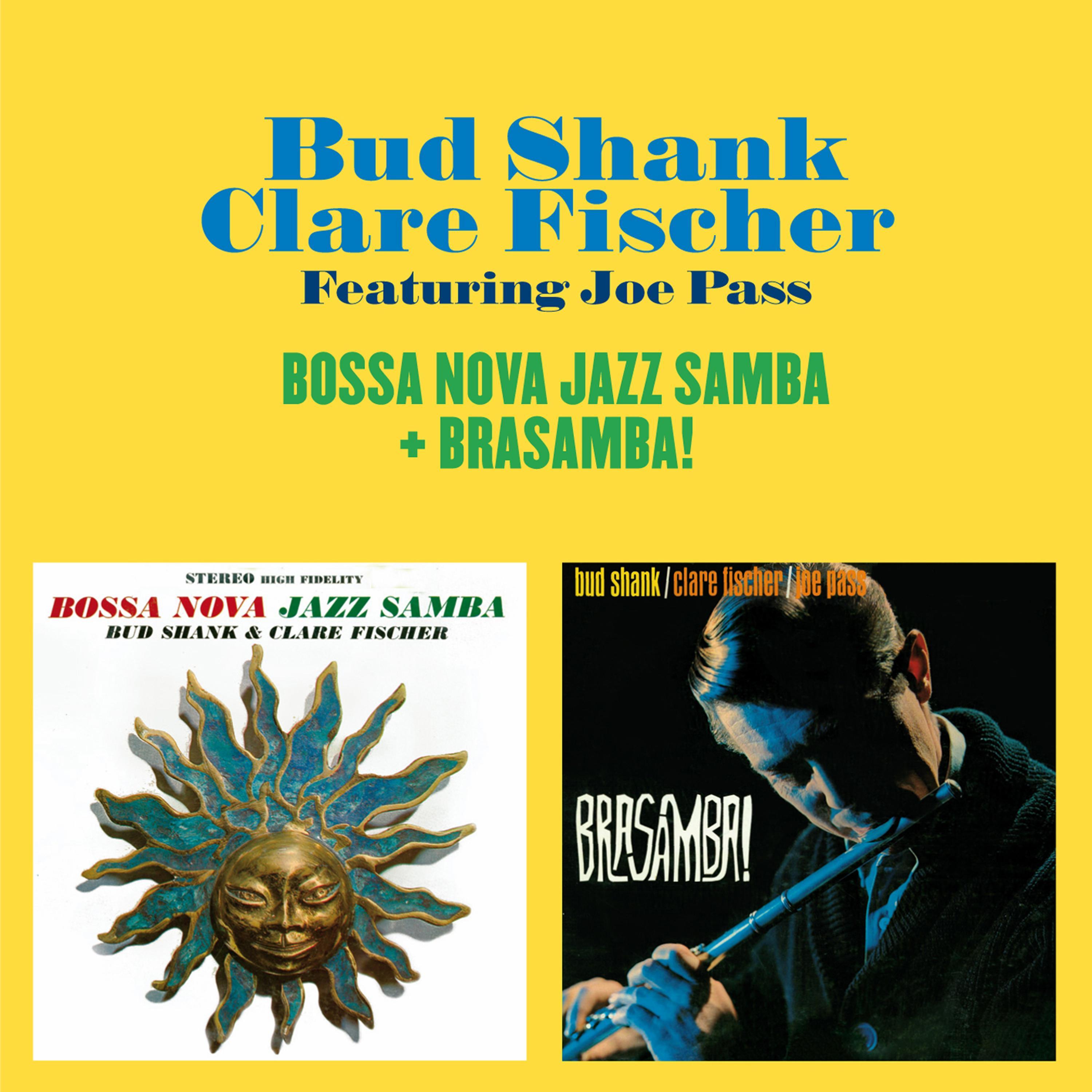 Bossa Nova Jazz Samba + Brasamba! (Bonus Track Version)