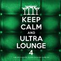 Keep Calm and Ultra Lounge 4专辑
