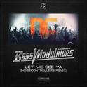 Let Me See Ya (Noisecontrollers Remix)专辑