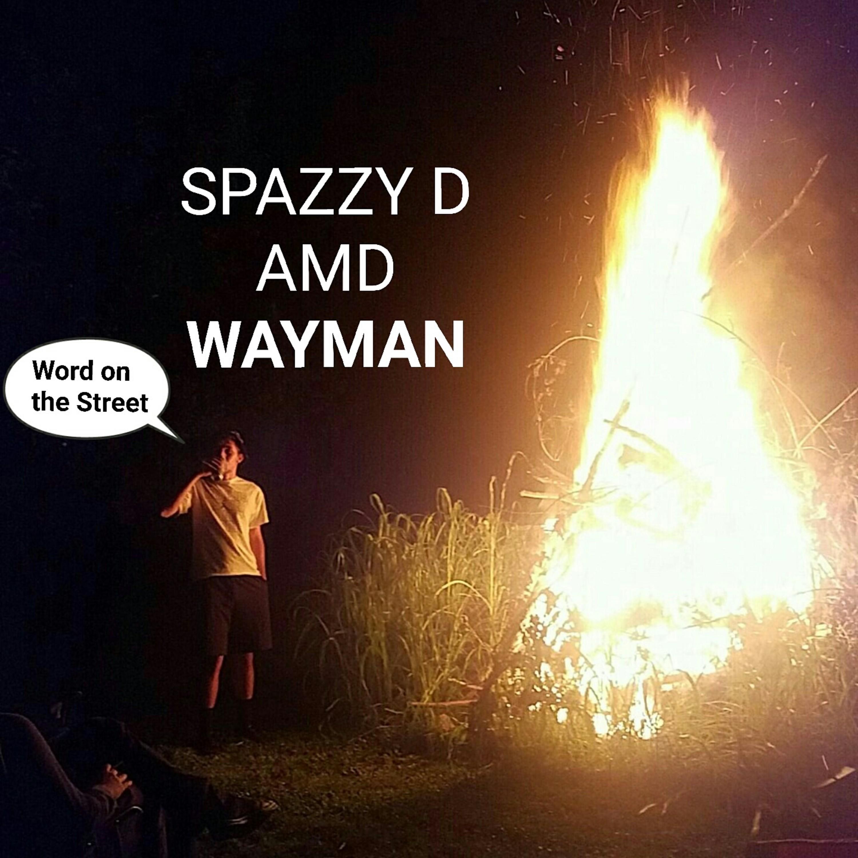 Word on the Street (feat. Spazzy D & AMD)