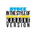 Stuck (In the Style of Norah Jones) [Karaoke Version] - Single专辑