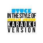 Stuck (In the Style of Norah Jones) [Karaoke Version] - Single专辑