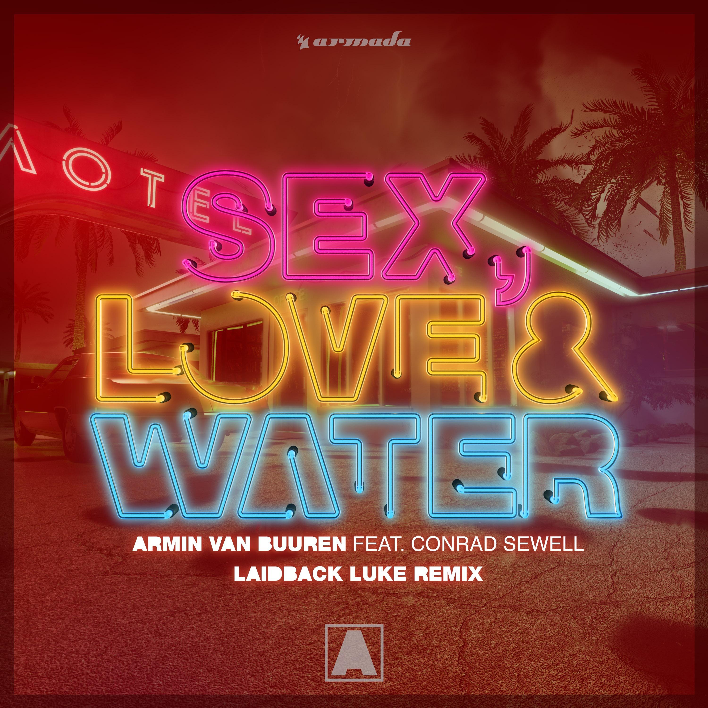 Sex, Love & Water (Laidback Luke Remix)专辑