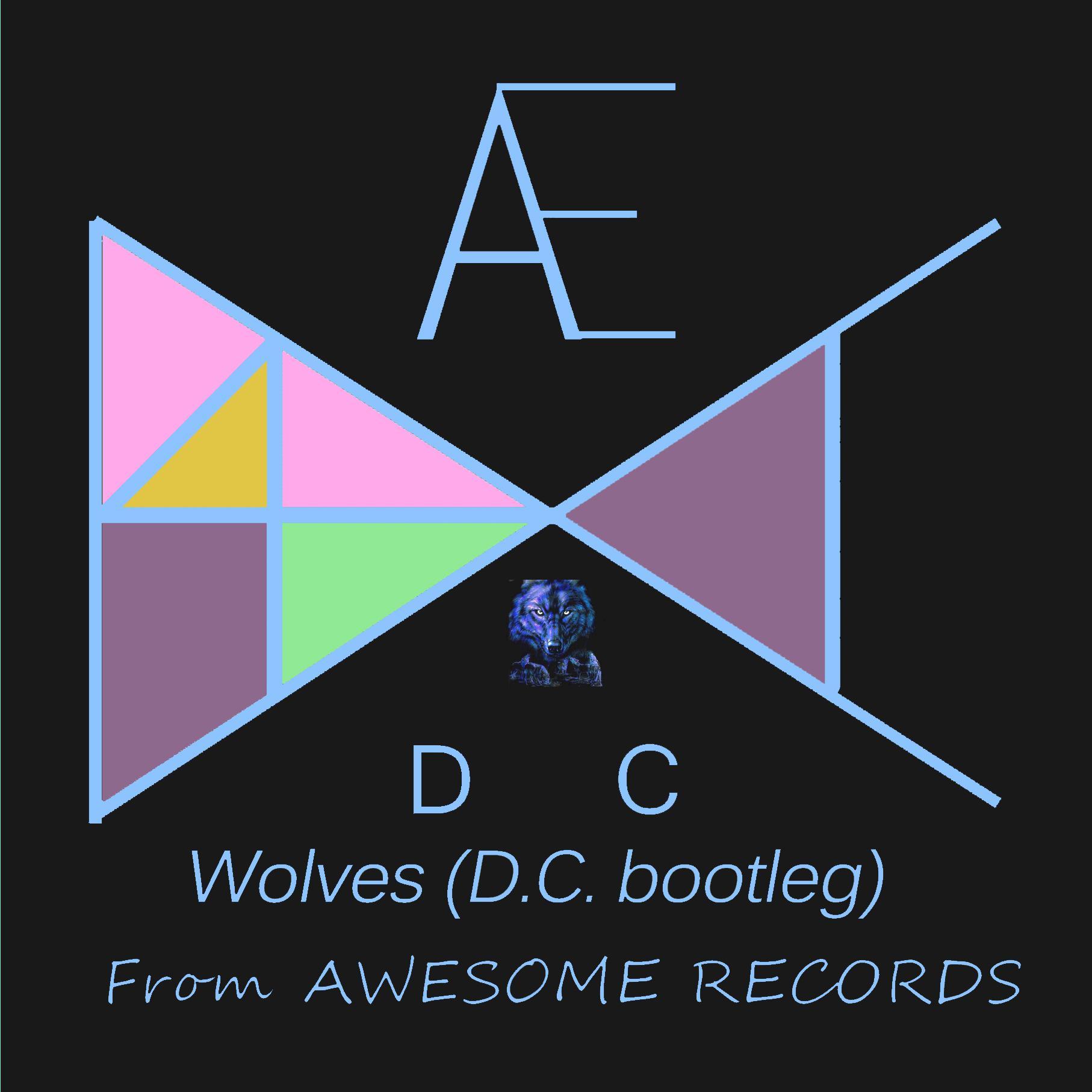 Wolves （D.C. Bootleg）