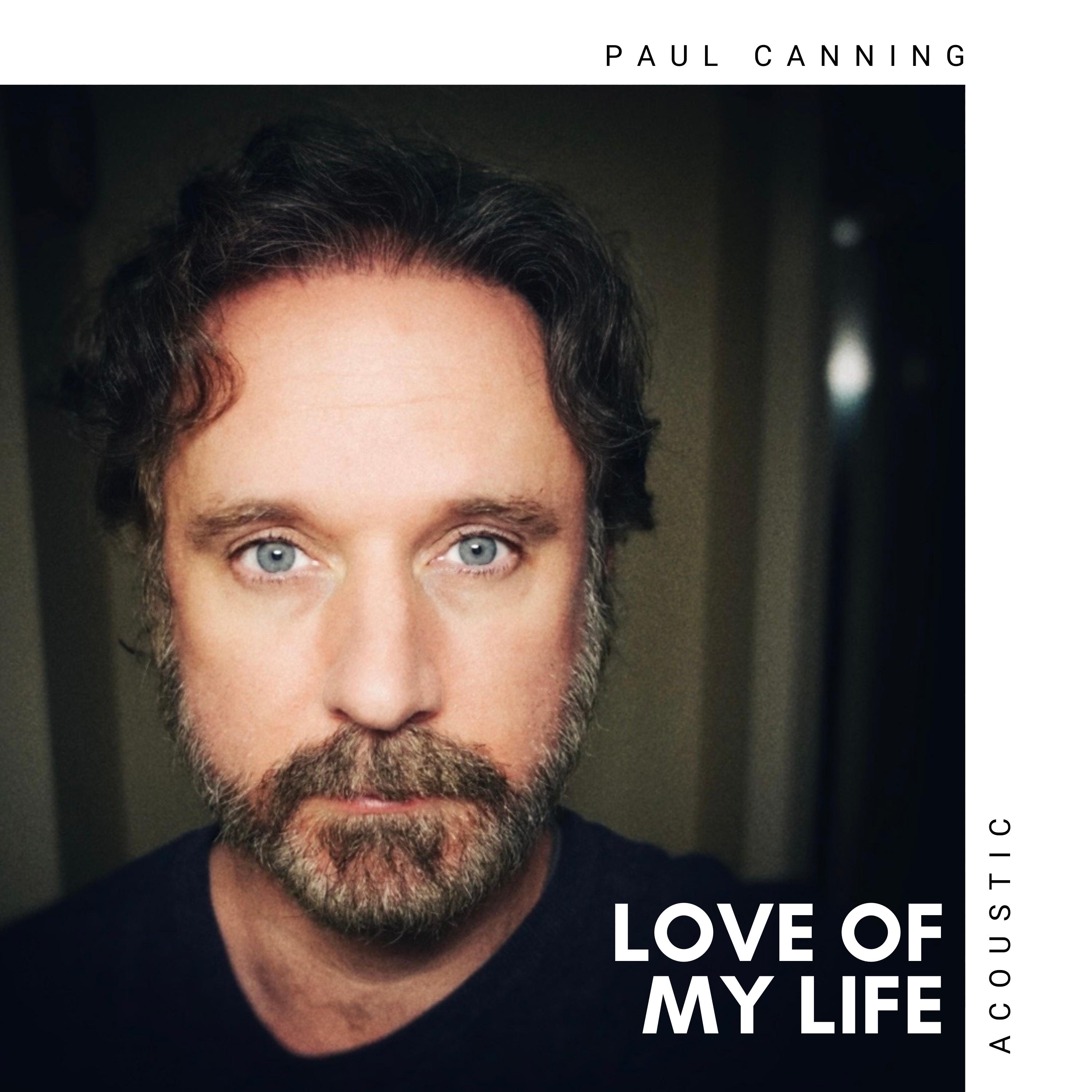 Paul Canning - Love of My Life (Acoustic)