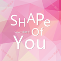 shape of you