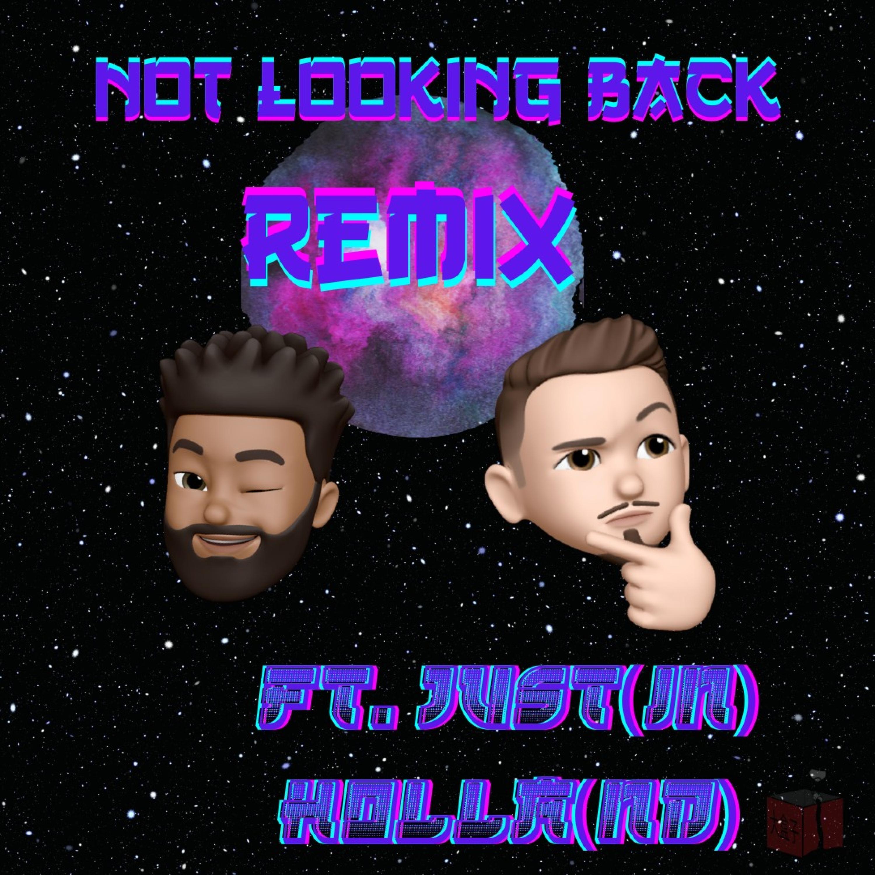 Not looking (feat. JustHolland) (Remix)
