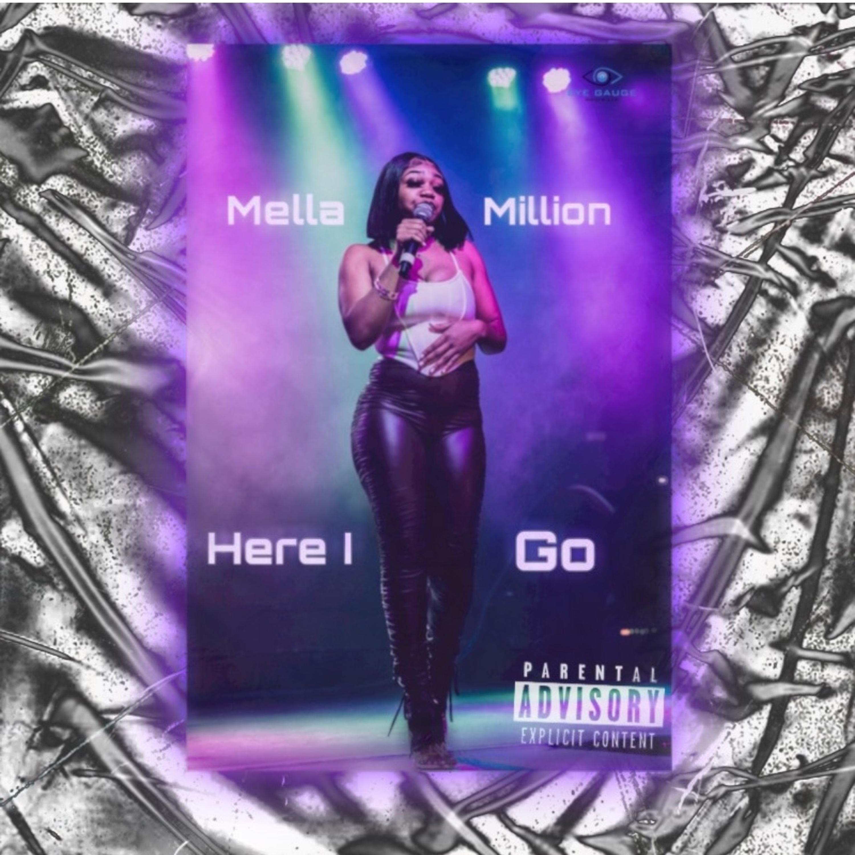 Mella Million - Here I Go