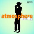 Atmosphere: Morning