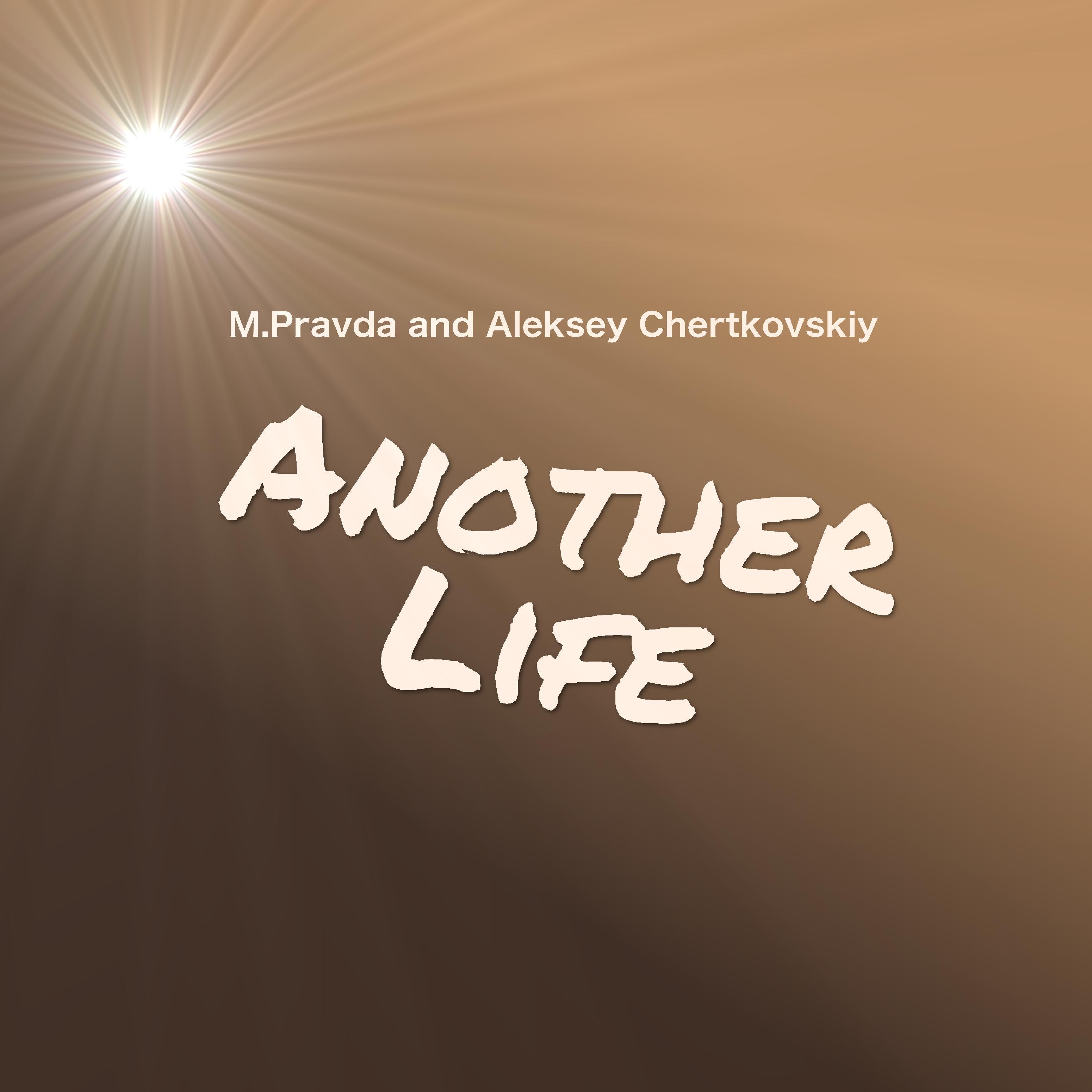 M.Pravda - Another Life (Radio Edit)