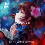 ninelie（Cyan Lpegd bootleg)专辑