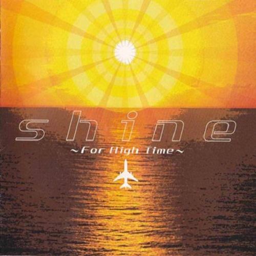 shine~For High Time~