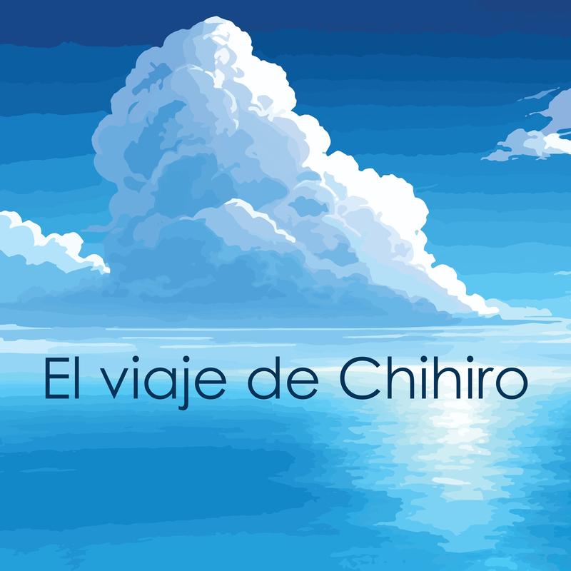 El viaje de Chihiro