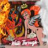 Donnie Kay - Walk Through (feat. Lul Lexx)