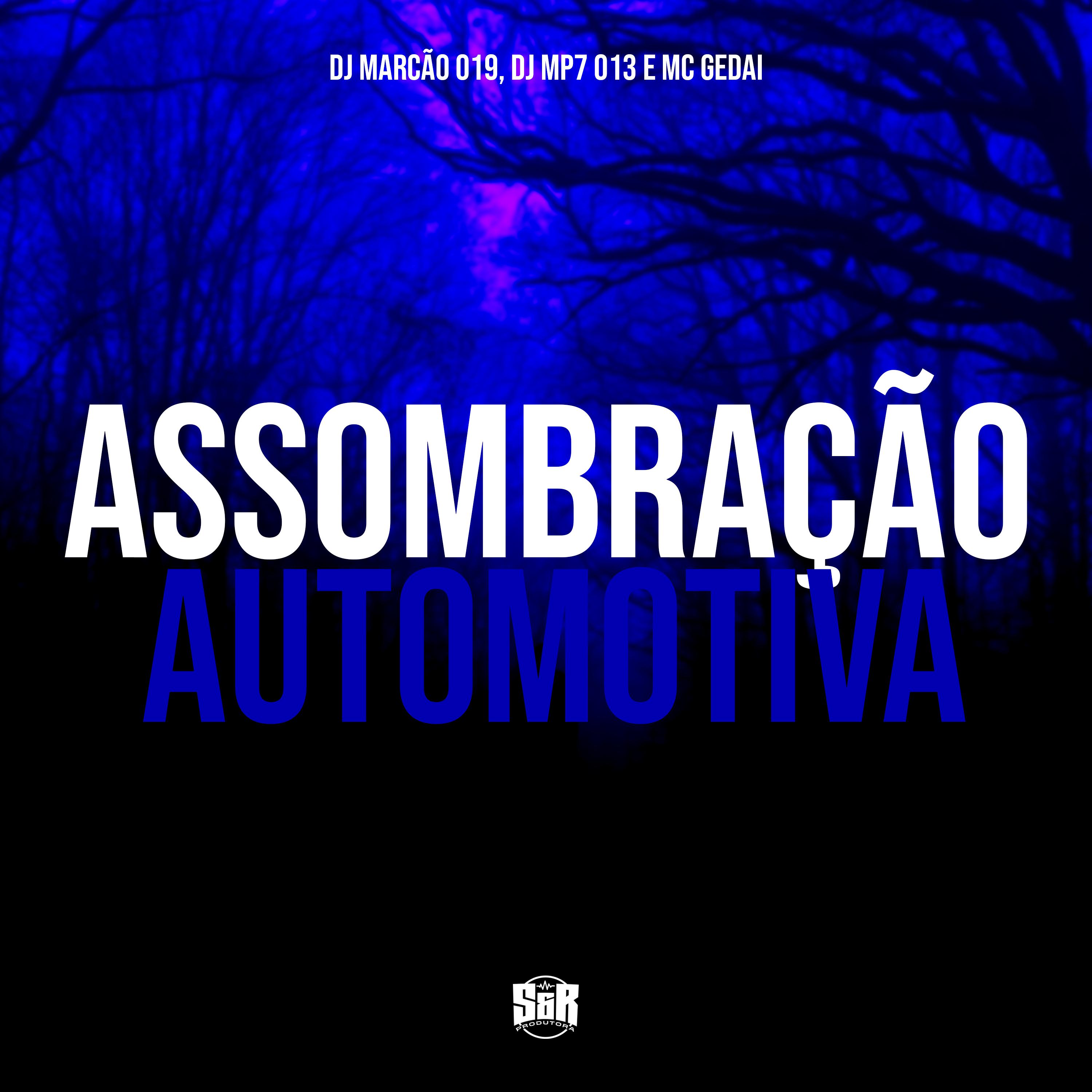 DJ MARCÃO 019 - Assombração Automotiva