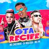 DJ Malicia - Gta Recife