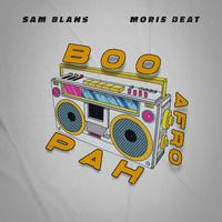 Sam Blans Ft. Moris Beat - Boopah Afro (Clean) 128