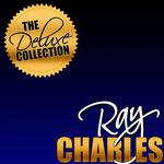 The Deluxe Collection: Ray Charles (Remastered)专辑