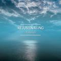 #15 Rejuvenating Sounds for Meditation and Sleep