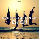Eh Eh (Nothing Else I Can Say)(Andy Mei Remix)专辑
