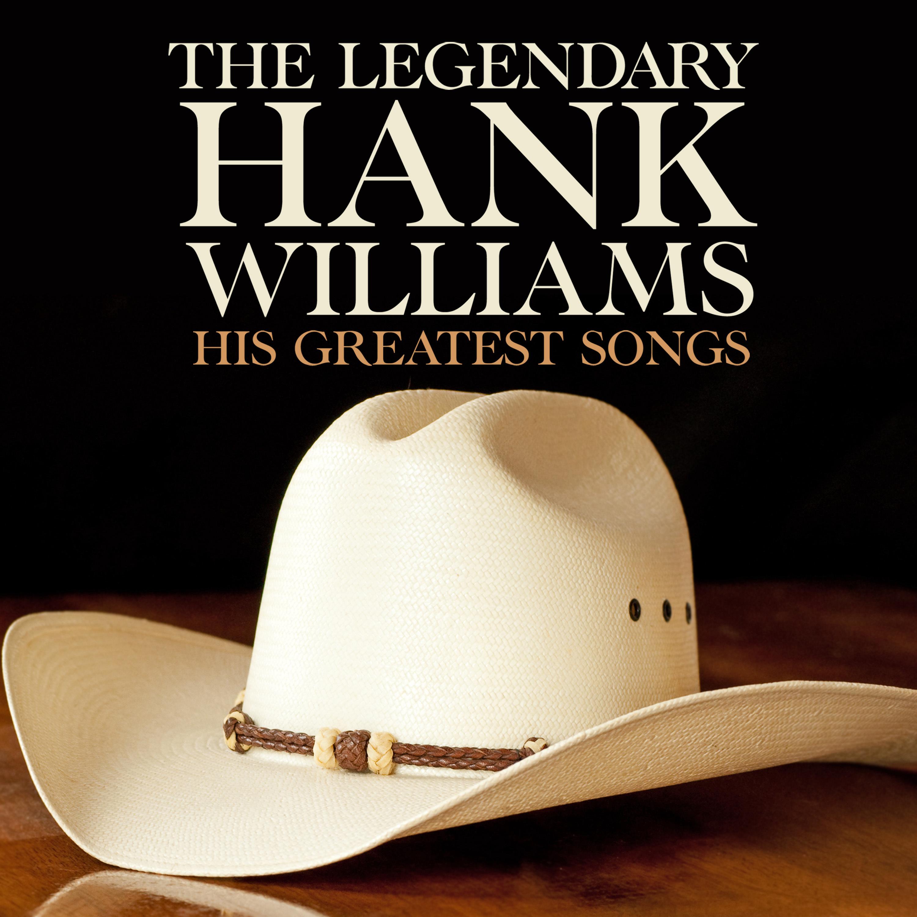 The Legendary Hank Williams His Greatest Songs专辑