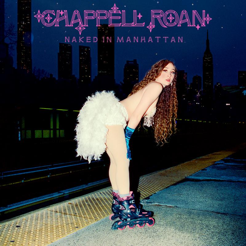 Chappell Roan - Naked In Manhattan