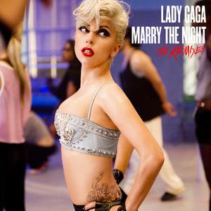 Lady GaGa - MARRY THE NIGHT （升6半音）