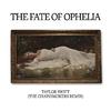 The Fate of Ophelia (The Chainsmokers Remix)专辑