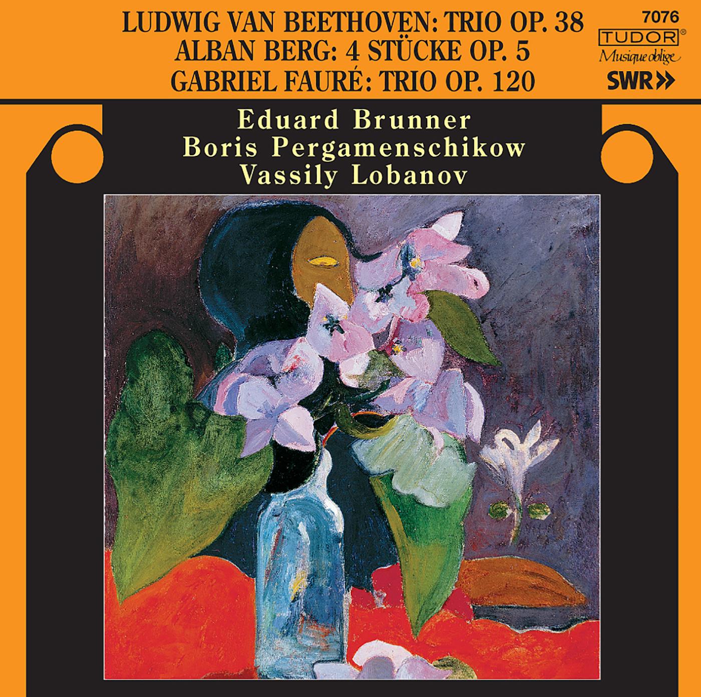 FAURE, G.: Piano Trio, Op. 120 / BERG, A.: 4 Stucke, Op. 5 / BEETHOVEN, L. van: Clarinet Trio, Op. 38 (Brunner, Pergamenschikow, Lobanov)