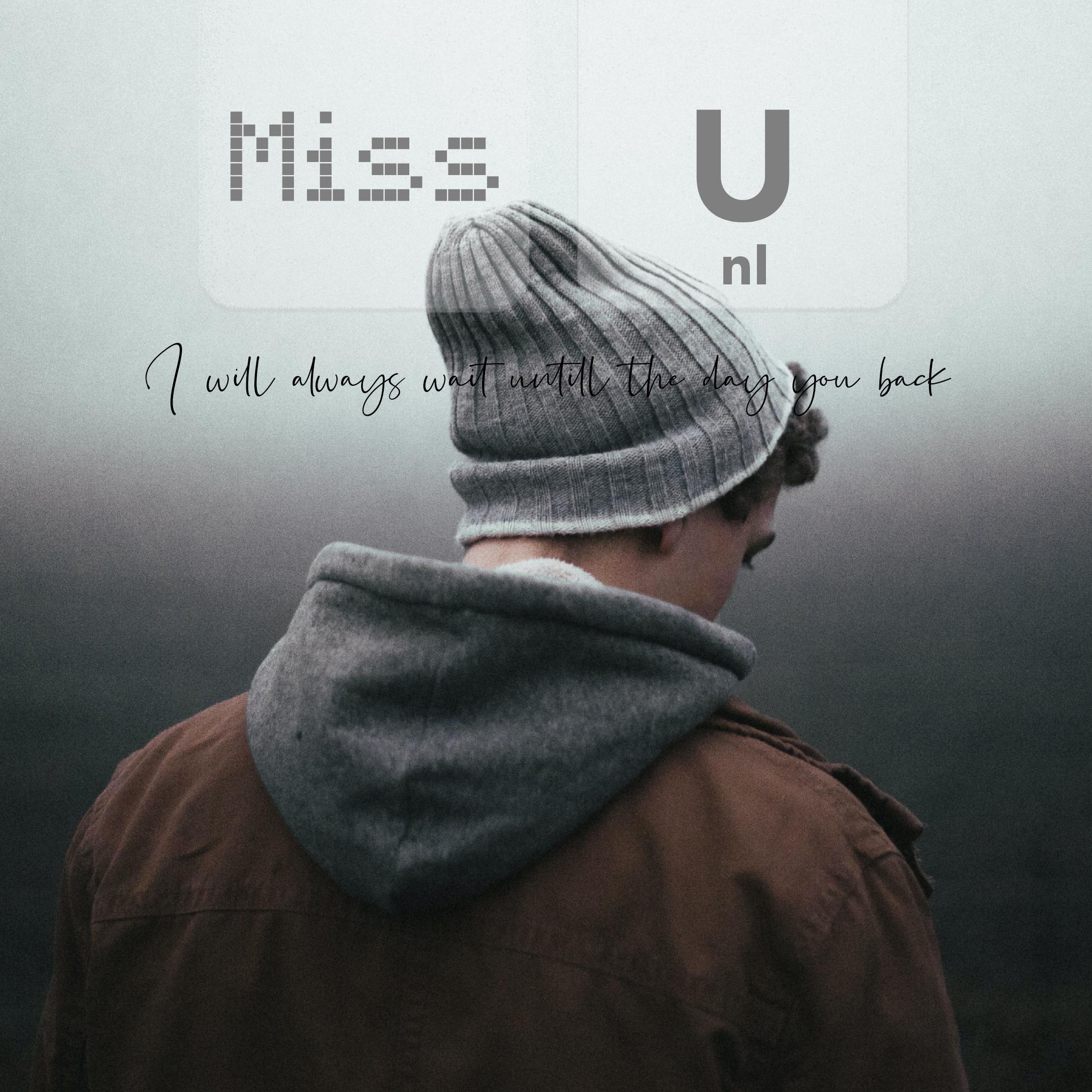 Miss U