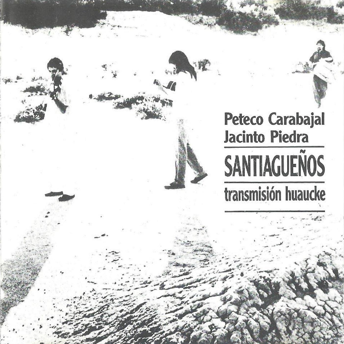 Santiagueños (Transmisión Huaucke)
