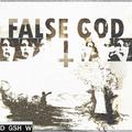 ✝FALSE GOD✝