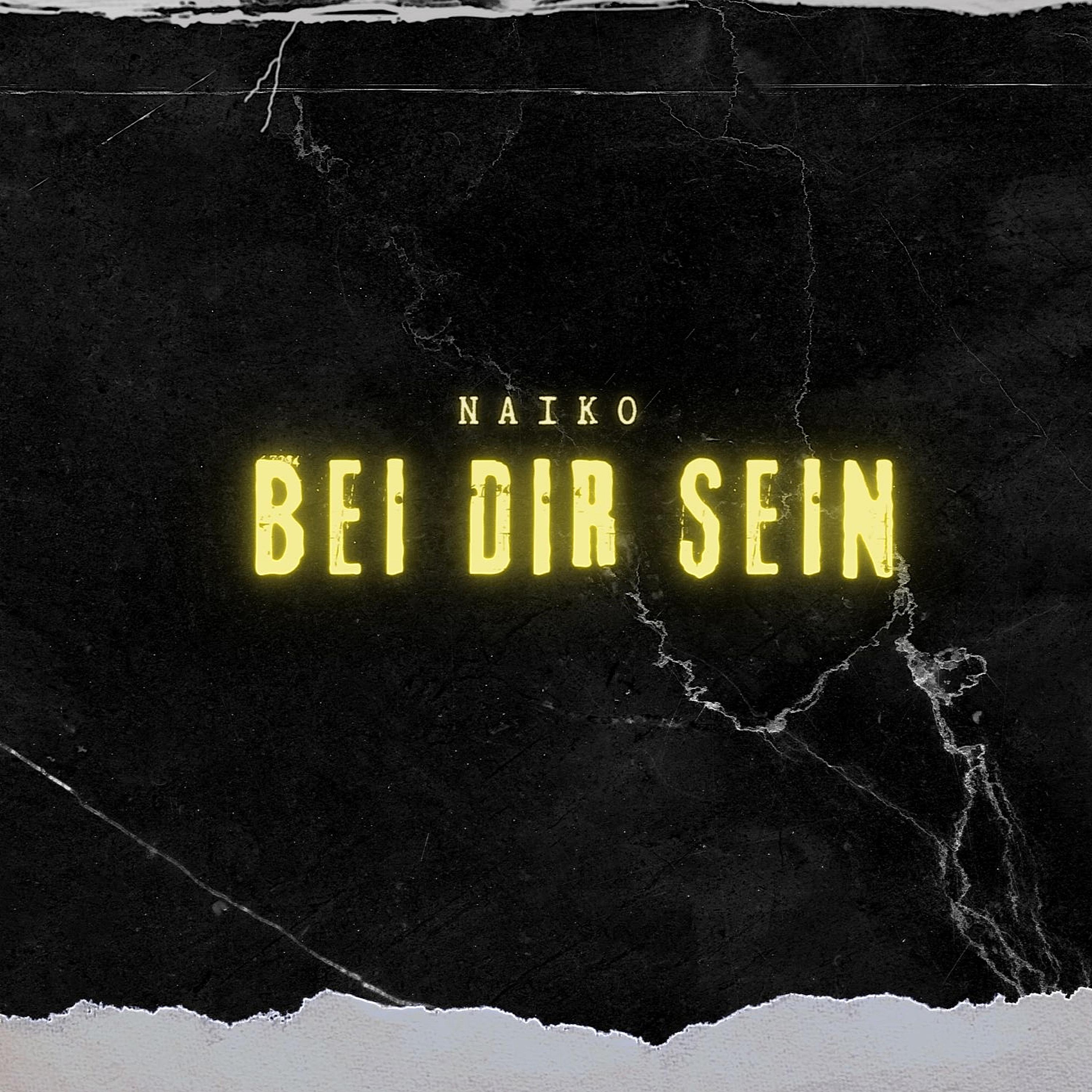 Naiko - BEI DIR SEIN