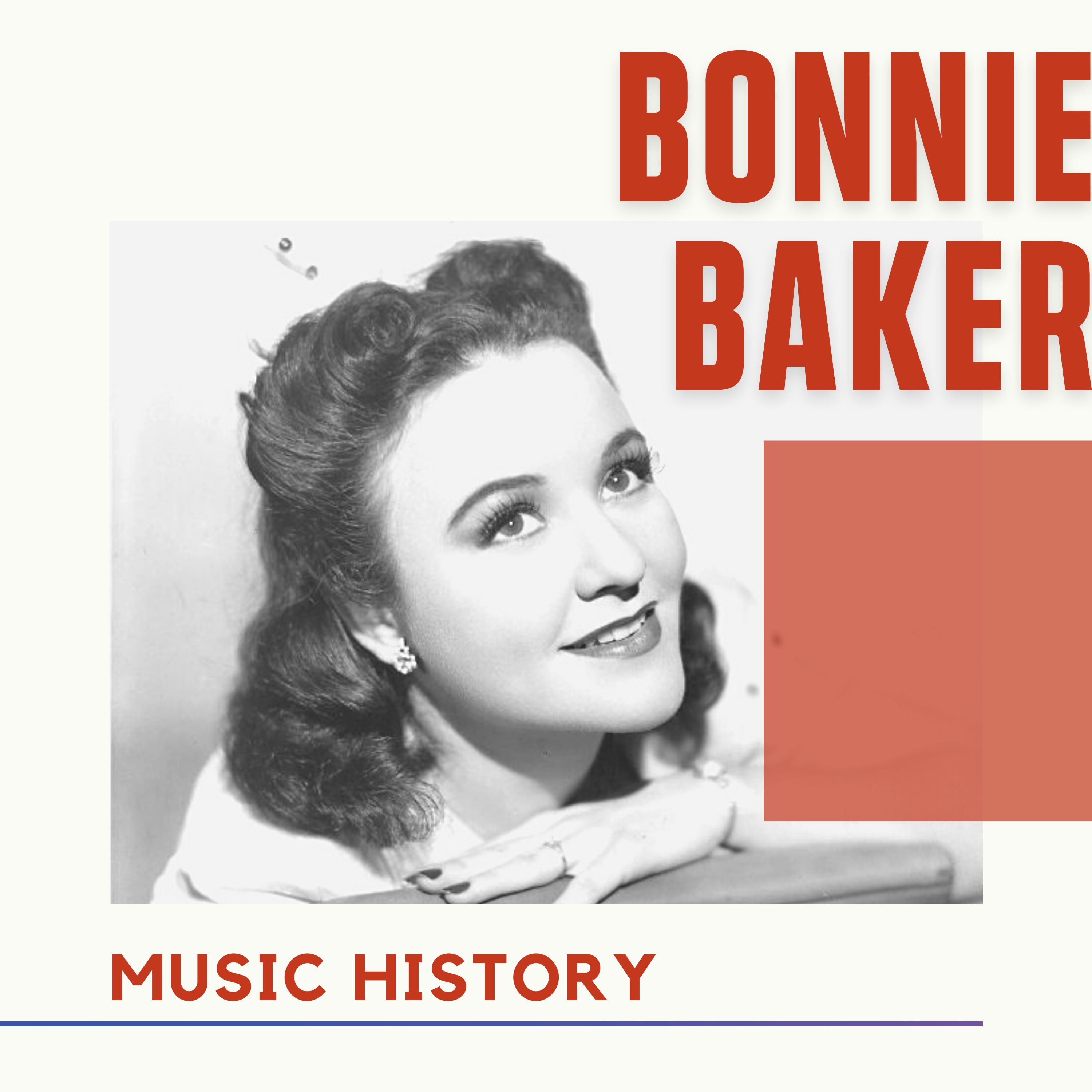 Bonnie Baker - Music History