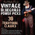 Vintage Bluegrass Power Picks: 30 Traditional Classics