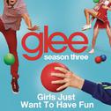 Girls Just Want To Have Fun (Glee Cast Version)专辑