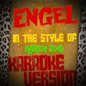 Engel (In the Style of Karen Zoid) [Karaoke Version] - Single专辑