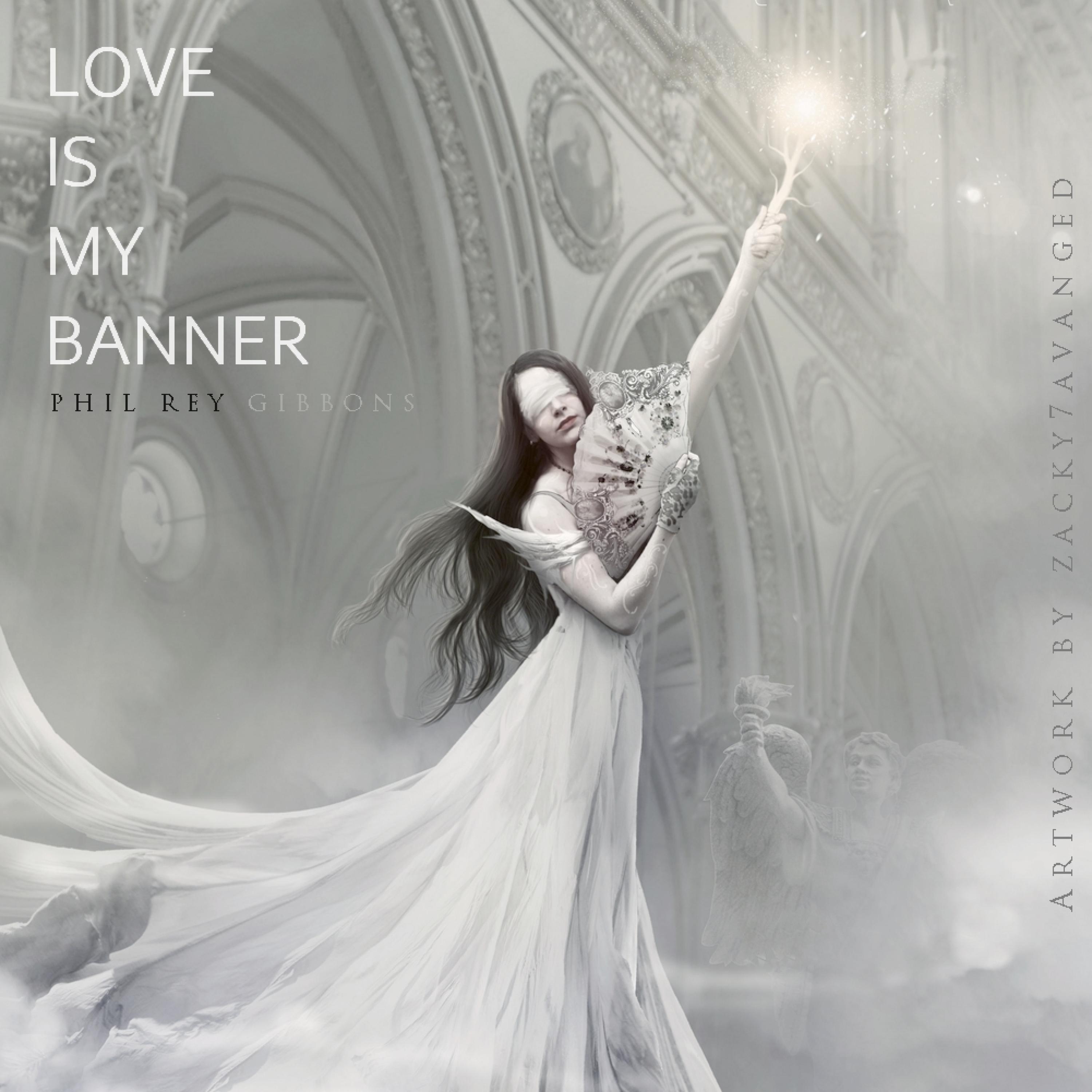 Love Is My Banner专辑