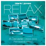 Relax - A Decade 2003-2013 Remixed & Mixed专辑