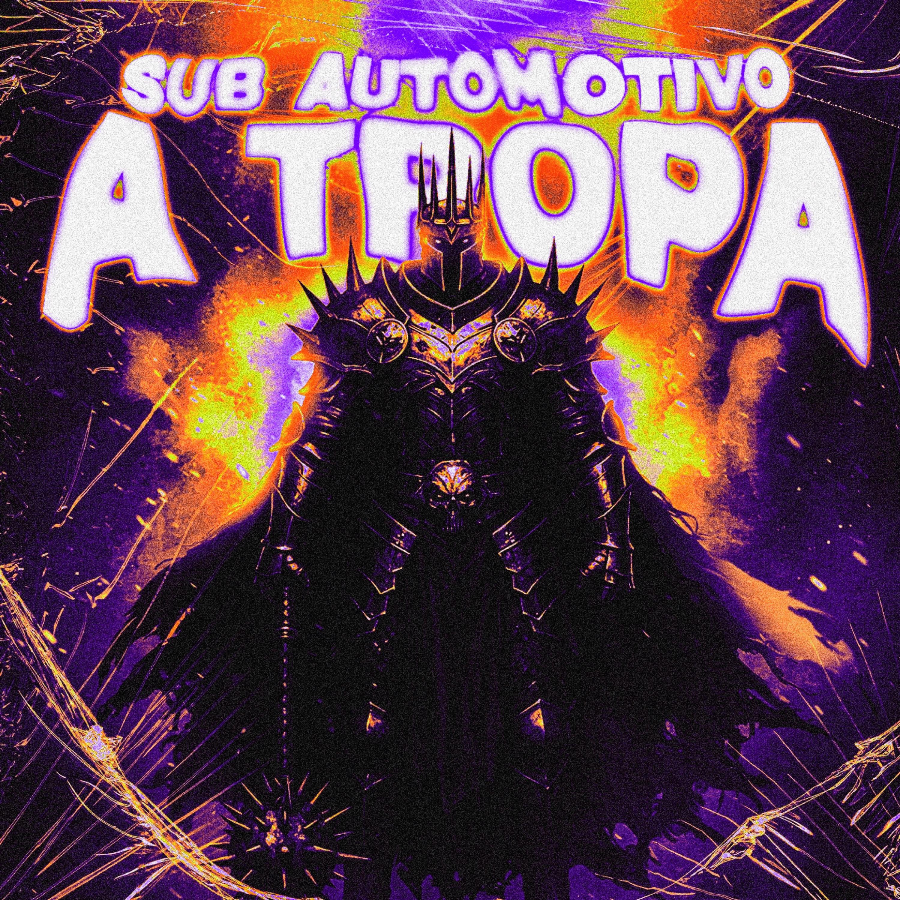 Sub Automotivo a Tropa