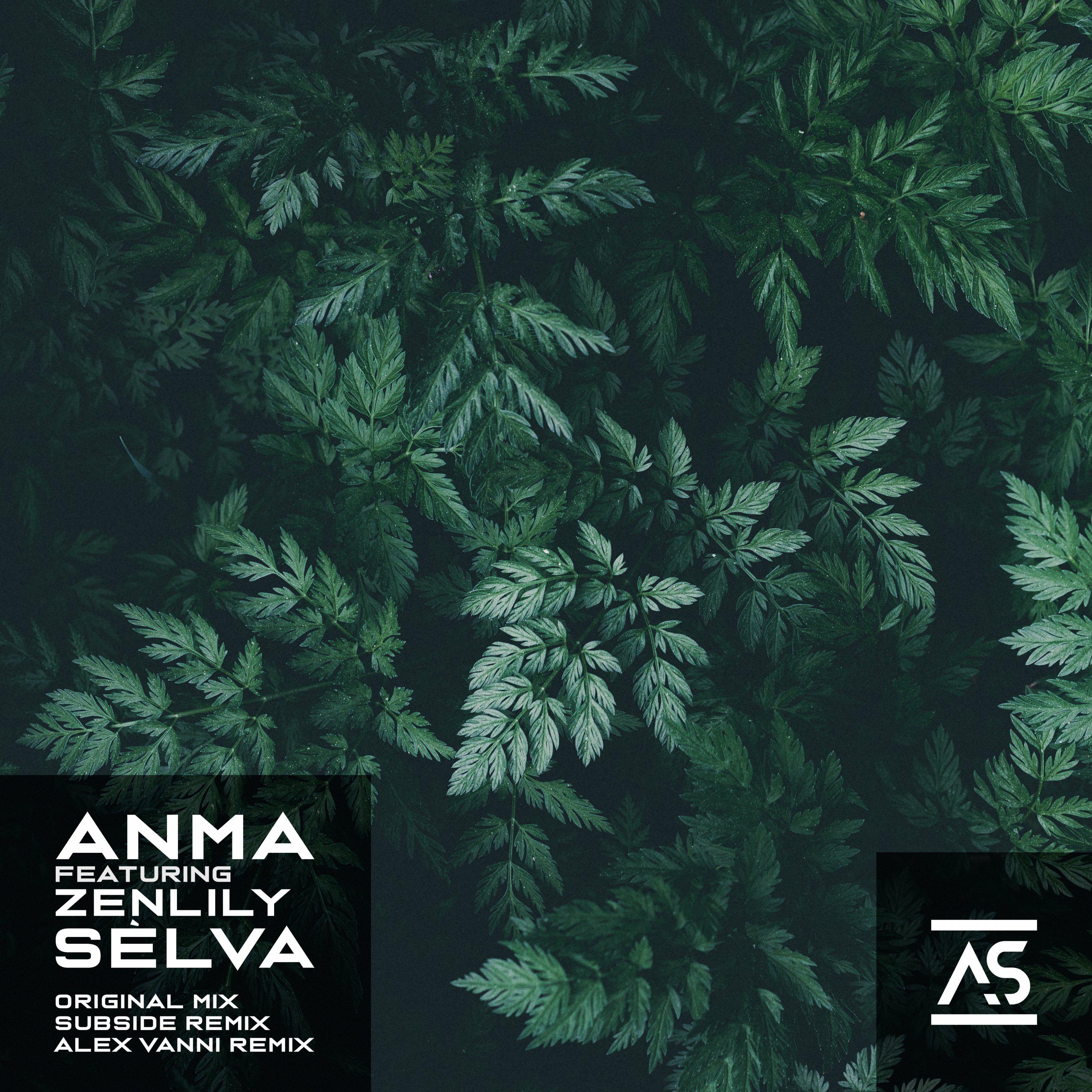 Anma - Sèlva (Subside Remix)