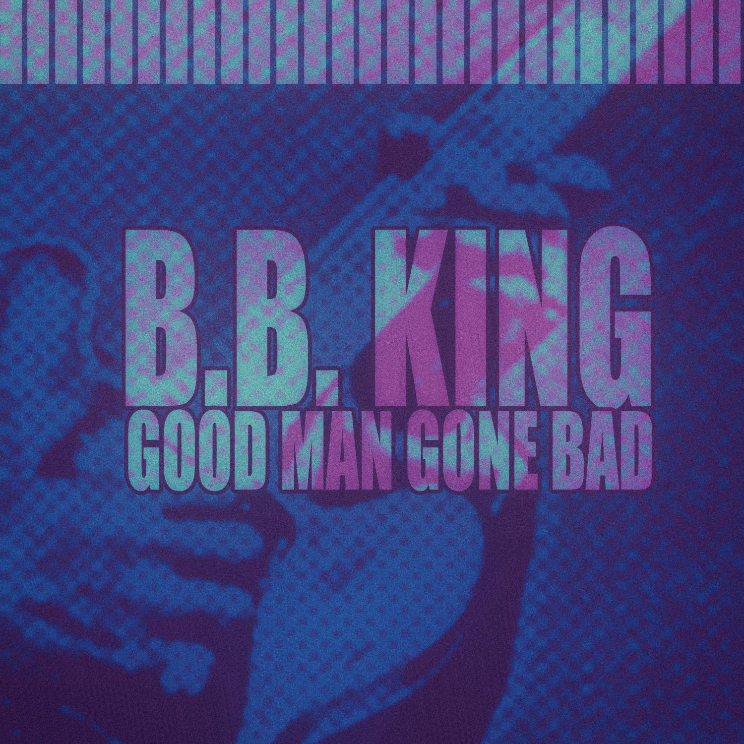 Good Man Gone Bad专辑