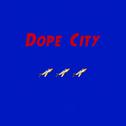 Dope City专辑