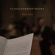 Echo Chamber Singers 2010-2013