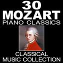 30 Mozart Piano Classics (Classical Music Collection)专辑