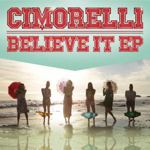 Cimorelli-Believe It  立体声伴奏